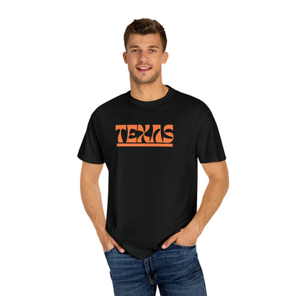 Texas The Best Forever Unisex Garment-Dyed Tee