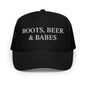 Boots, Beer & Babes Foam trucker hat