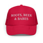 Boots, Beer & Babes Foam trucker hat
